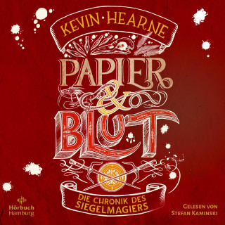 Kevin Hearne: Papier und Blut (Die Chronik des Siegelmagiers 2)