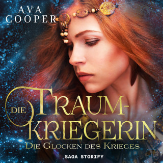 Ava Cooper: Die Traumkriegerin - Die Glocken des Krieges