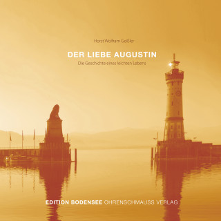 Horst Wolfram Geißler: Der liebe Augustin