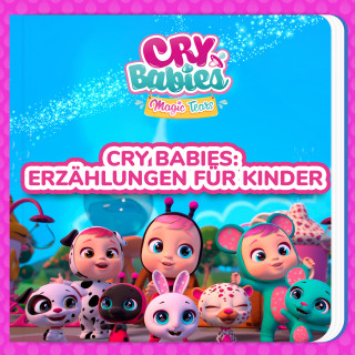 Cry Babies auf Deutsch, Kitoons auf Deutsch: Cry Babies: Erzählungen für Kinder
