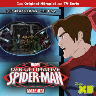 18: Die Abschlussfeier (Teil 1 & 2) (Das Original-Hörspiel zur Marvel TV-Serie)