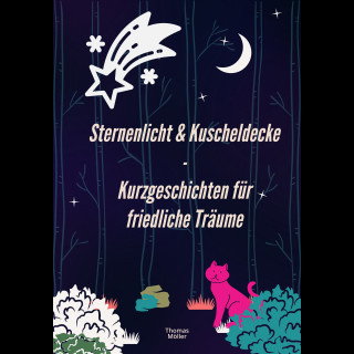 Thomas Möller: Sternenlicht & Kuscheldecke