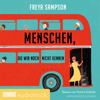 Freya Sampson: Menschen, die wir noch nicht kennen