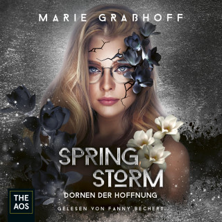Marie Graßhoff: Spring Storm - Dornen der Hoffnung