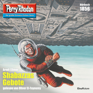 Arndt Ellmer: Perry Rhodan 1856: Schabazzas Gebote