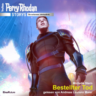 Michelle Stern: Perry Rhodan Storys: Die verlorenen Jahrhunderte