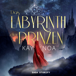 Kay Noa: Das Labyrinth der Prinzen