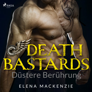 Elena MacKenzie: Death Bastards - Düstere Berührung (Dark MC Romance 4)