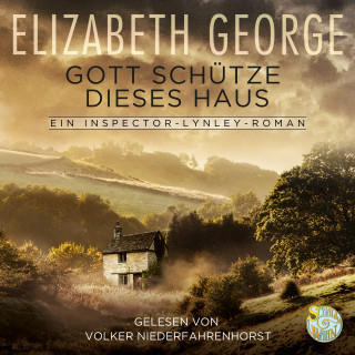 Elizabeth George: Gott schütze dieses Haus