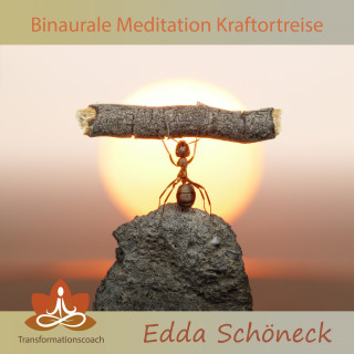 Edda Schöneck: Binaurale Meditation Kraftortreise