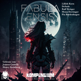 DeSade Kucharzak, Lillith Korn, Mona Dertinger, Pia Bardenhagen, Ralf Krüger: Aus der Welt von Fabula Ensis