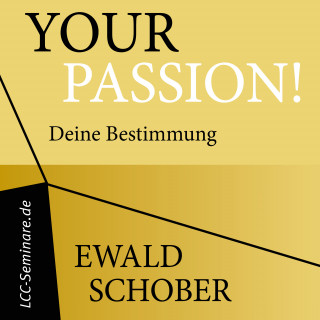 Ewald Schober: Your Passion