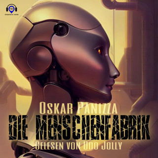 Oskar Panizza: Die Menschenfabrik