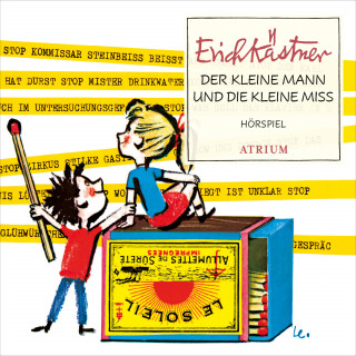 Erich Kästner: Der kleine Mann und die kleine Miss