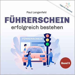 Paul Langenfeld: Führerschein erfolgreich bestehen