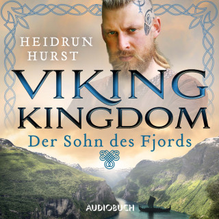 Heidrun Hurst: Viking Kingdom: Der Sohn des Fjords (Vikings Kingdom 2)