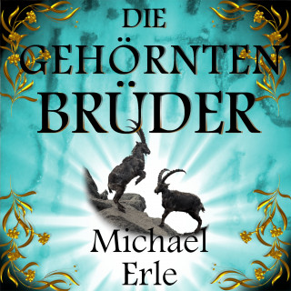 Michael Erle: Die gehörnten Brüder