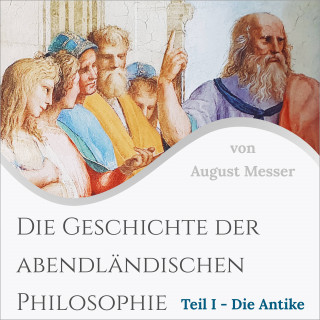 August Messer: Die Geschichte der abendländischen Philosophie
