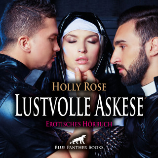 Holly Rose: Lustvolle Askese / Erotik Audio Story / Erotisches Hörbuch