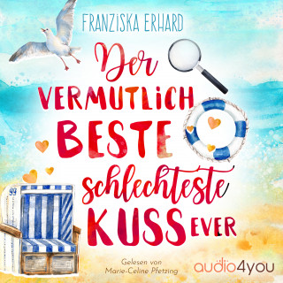 Franziska Erhard: Der vermutlich beste schlechteste Kuss ever