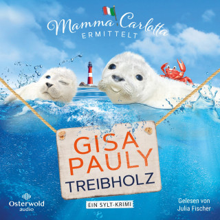 Gisa Pauly: Treibholz (Mamma Carlotta 17)