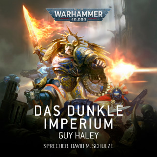 Guy Haley: Warhammer 40.000: Das Dunkle Imperium 1