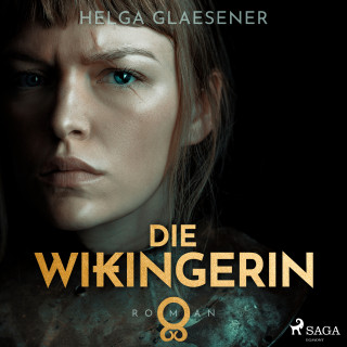 Helga Glaesener: Die Wikingerin