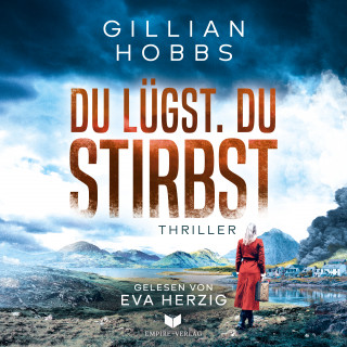 Gillian Hobbs: Du lügst. Du stirbst.