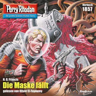 H. G. Francis: Perry Rhodan 1857: Die Maske fällt