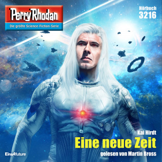 Kai Hirdt: Perry Rhodan 3216: Eine neue Zeit