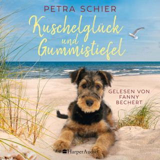 Petra Schier: Kuschelglück und Gummistiefel (ungekürzt)