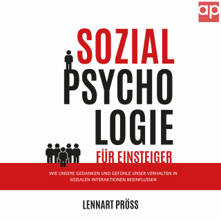 Lennart Pröss: Sozialpsychologie für Einsteiger
