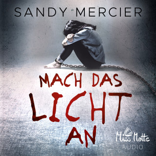 Sandy Mercier: Mach das Licht an