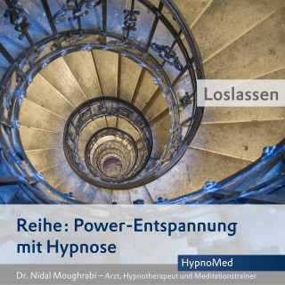 Dr. Nidal Moughrabi: Power-Entspannung mit Hypnose: Loslassen