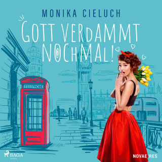 Monika Cieluch: Gott verdammt nochmal!