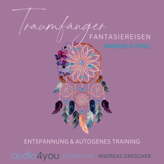 Manuela Thiel: Traumfänger Fantasiereisen