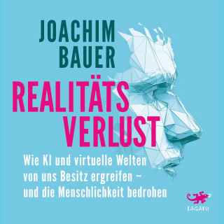 Joachim Bauer: Realitätsverlust