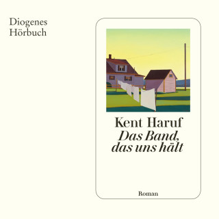 Kent Haruf: Das Band, das uns hält