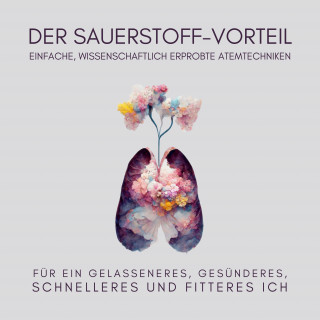 Jana Maria Schaefers: Der Sauerstoff-Vorteil