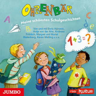 Margret Bielenberg, Muriel Bielenberg: Ohrenbär. Meine schönsten Schulgeschichten