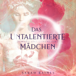 Sarah Baines: Das untalentierte Mädchen