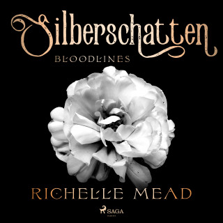 Richelle Mead: Bloodlines - Silberschatten (Bloodlines-Reihe, Band 5)