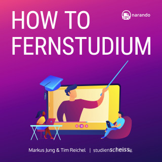 Markus Jung, Tim Reichel: How to Fernstudium