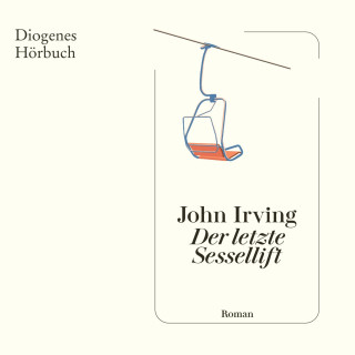 John Irving: Der letzte Sessellift