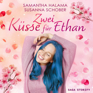 Samantha Halama: Zwei Küsse für Ethan