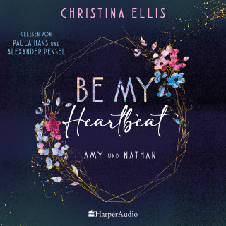 Christina Ellis: Be my Heartbeat (ungekürzt)