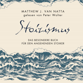 Matthew Van Natta: Stoizismus