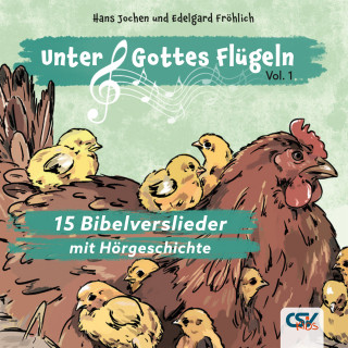 Hans-Jochen Fröhlich: Unter Gottes Flügeln (Vol. 1)