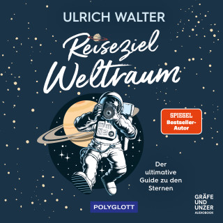 Ulrich Walter: Reiseziel Weltraum