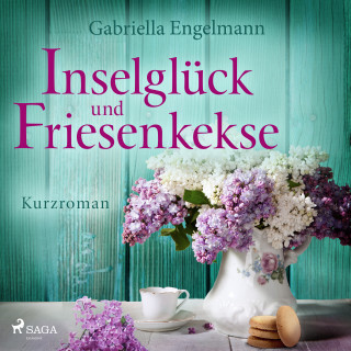 Gabriella Engelmann: Inselglück und Friesenkekse